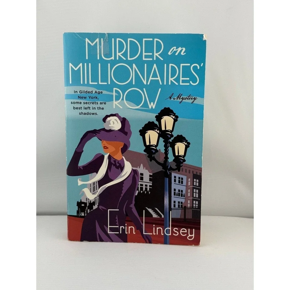 Murder On Millionaires Row by Erin Lindsey